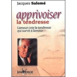 Apprivoiser la tendresse 